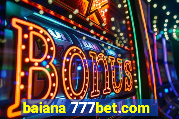 baiana 777bet.com